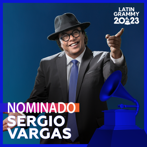 Sergio Vargas nominado nuevamente al Latin GRAMMY®