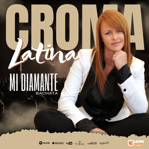 Croma Latina – Mi Diamante