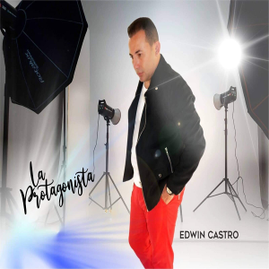 Edwin Castro Y Su Salsa Band – La Protagonista