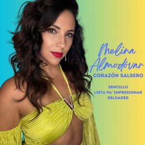 “La Muñeca de la Salsa, Melina Almodóvar, lanza su nuevo álbum “Corazón Salsero”