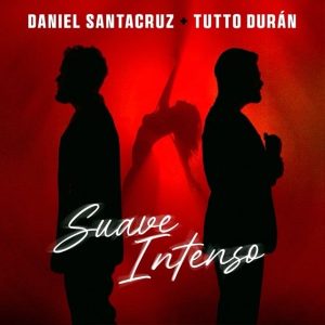 Daniel Santacruz y Tutto Durán lanzan kizomba “Suave Intenso” con la participación especial de la bailarina Sara López
