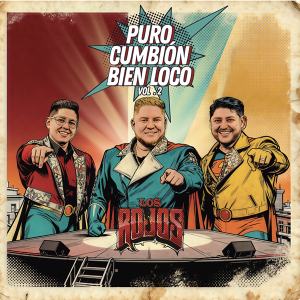 LOS ROJOS NOS PONEN A BAILAR CON ‘PURO CUMBIÓN BIEN LOCO’