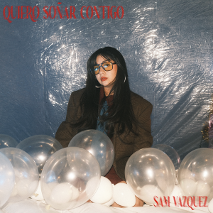 SAM VAZQUEZ ESTRENA “QUIERO SOÑAR CONTIGO”, UNA BALADA NAVIDEÑA QUE ABRAZA LOS CORAZONES SOLITARIOS