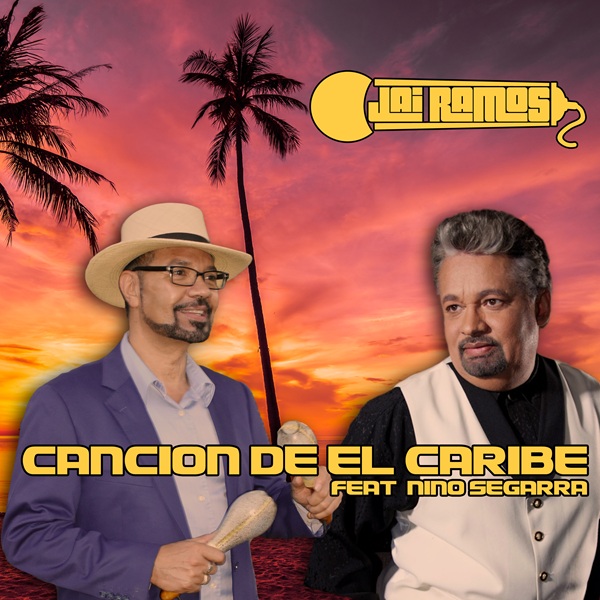 Jai Ramos y la leyenda Nino Segarra estrenan el video musical de “Canción de El Caribe” en YouTube
