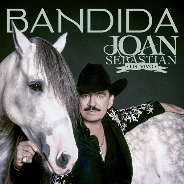 JOAN SEBASTIAN PRESENTA “BANDIDA” UN ADELANTO DE SU ÁLBUM ‘EL ÚLTIMO JARIPEO VOL.2’.