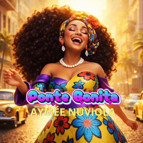“Ponte Bonita”: El himno de amor propio de Aymée Nuviola que desafía los estándares