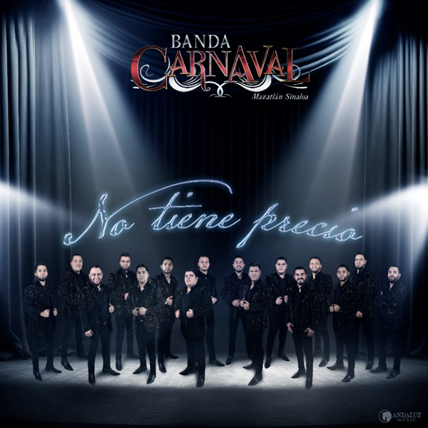 BANDA CARNAVAL PRESENTAN SU NUEVO ALBUM “NO TÍENE PRECIO”