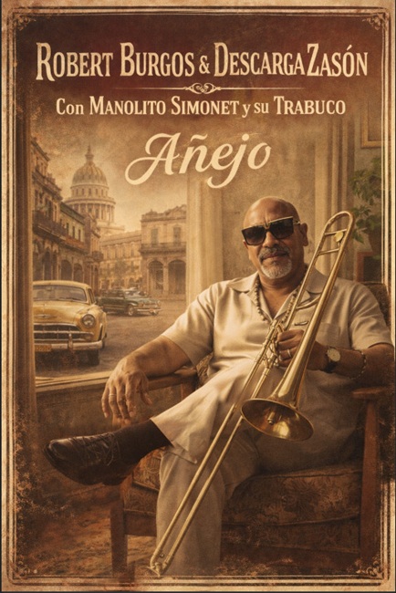 Robert Burgos Y Descarga Zason Con Manolito Simonet Y Su Trabuco – Anejo