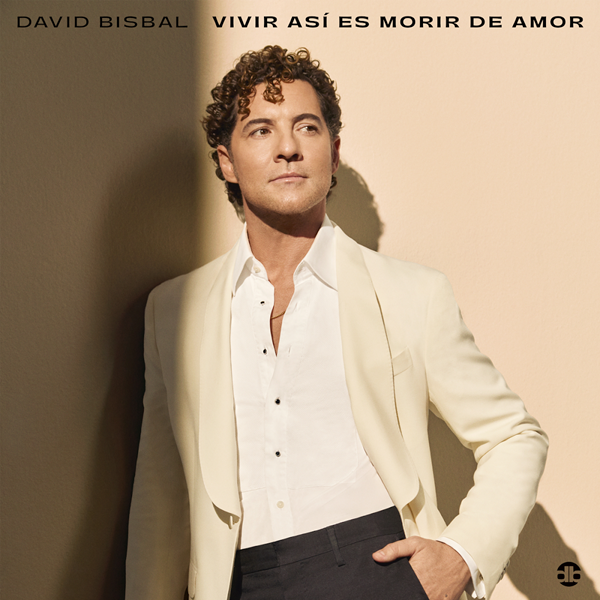 DAVID BISBAL PRESENTA “VIVIR ASÍ ES MORIR DE AMOR”, SU PODEROSA VISIÓN DE UN CLÁSICO ETERNO