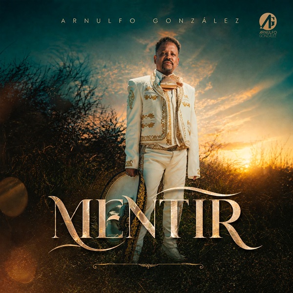 MENTIR LO NUEVO DE ARNULFO GONZÁLEZ