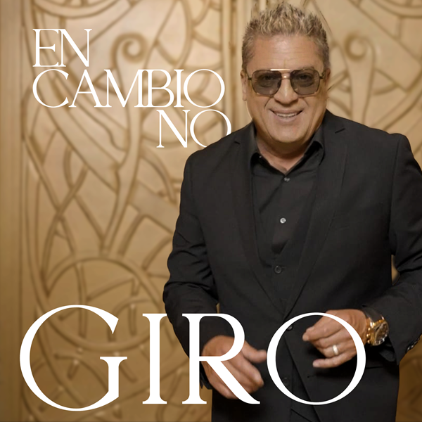 Giro López – En Cambio No