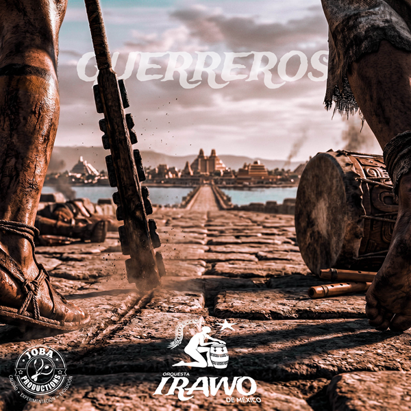 Orquesta Irawo De México – Guerreros
