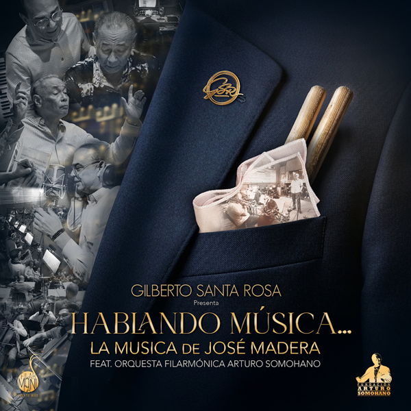 Gilberto Santa Rosa celebra la majestuosa obra del maestro José Madera con “Hablando música: la música de José Madera”