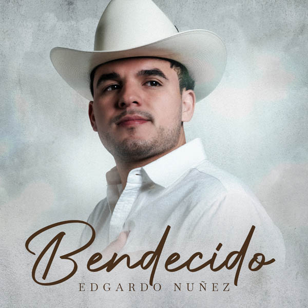 EDGARDO NUÑEZ ESTRENA “BENDECIDO”, UN SENCILLO QUE REFLEJA SU CAMINO, SU FE Y SU PERSEVERANCIA