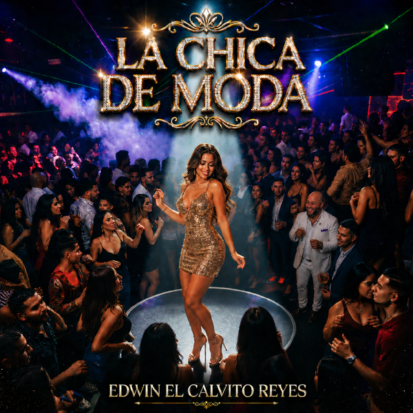 CON CLASE RECORDS Presenta: LA CHICA DE MODA (Timba Moderna)