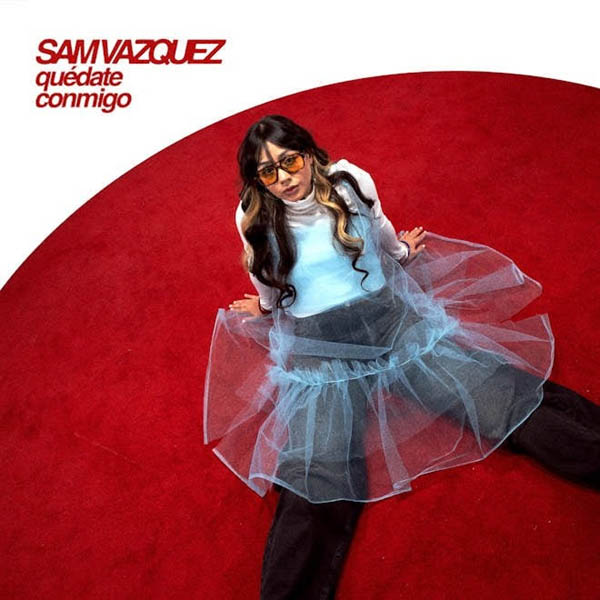 SAM VAZQUEZ ABRE SU CORAZÓN EN “QUÉDATE CONMIGO”