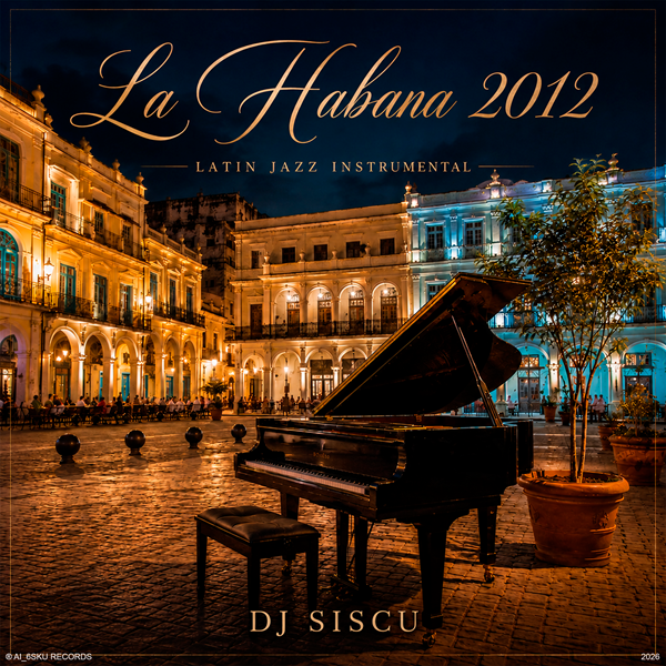 La Habana 2012: Cuando un viaje se convierte en un álbum de Latin Jazz