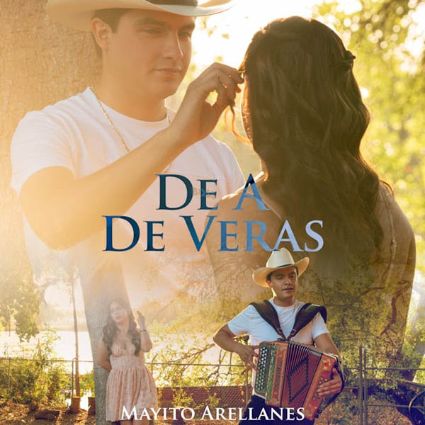 MAYITO ARELLANES PRESENTA SU NUEVO SENCILLO “DE A DE VERAS”