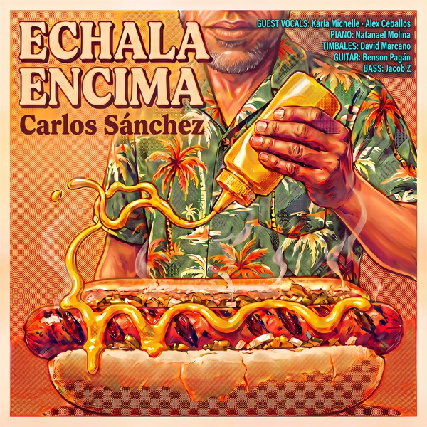 Carlos Sanchez – Echala Encima