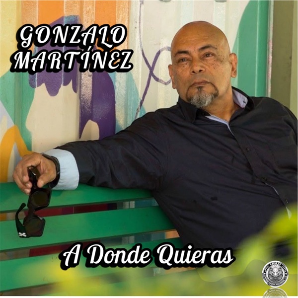 Gonzalo Martinez – A Donde Quieras