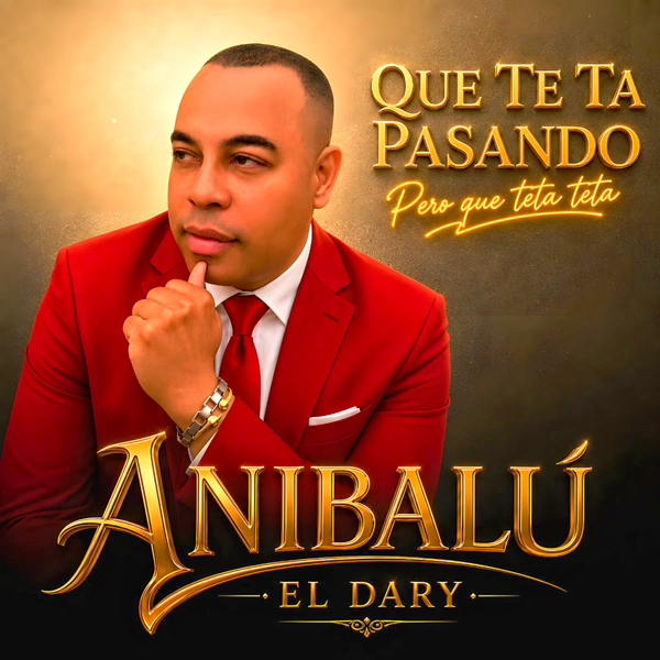Aníbalú (El Dary) – Que Te Ta Pasando