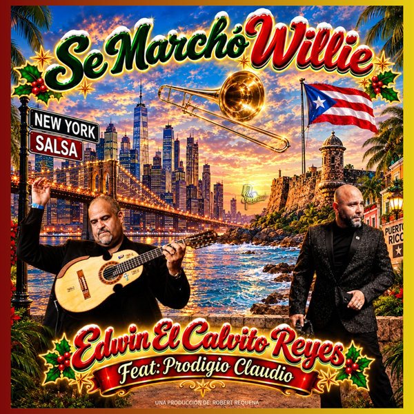 Edwin El Calvito Reyes Ft Prodigio Claudio – Se Marchó Willie