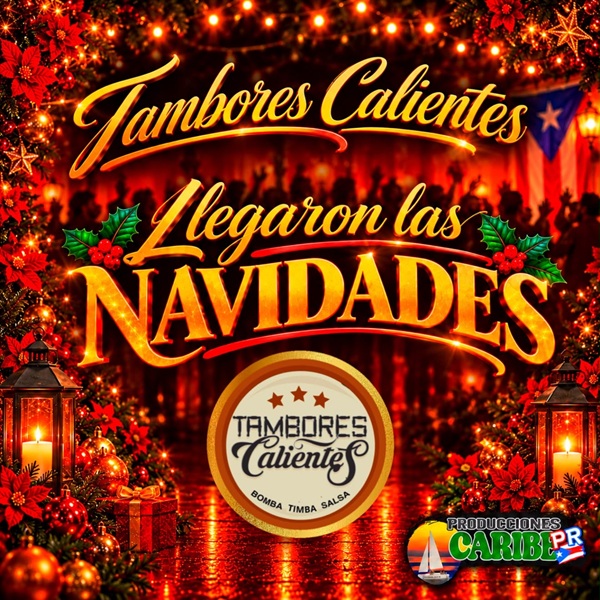 Tambores Calientes – Llegaron las Navidades