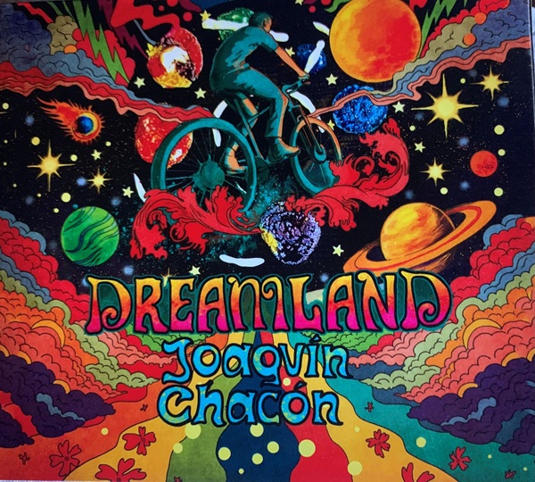 Joaquín Chacón presenta DREAMLAND un disco donde la guitarra es la única protagonista